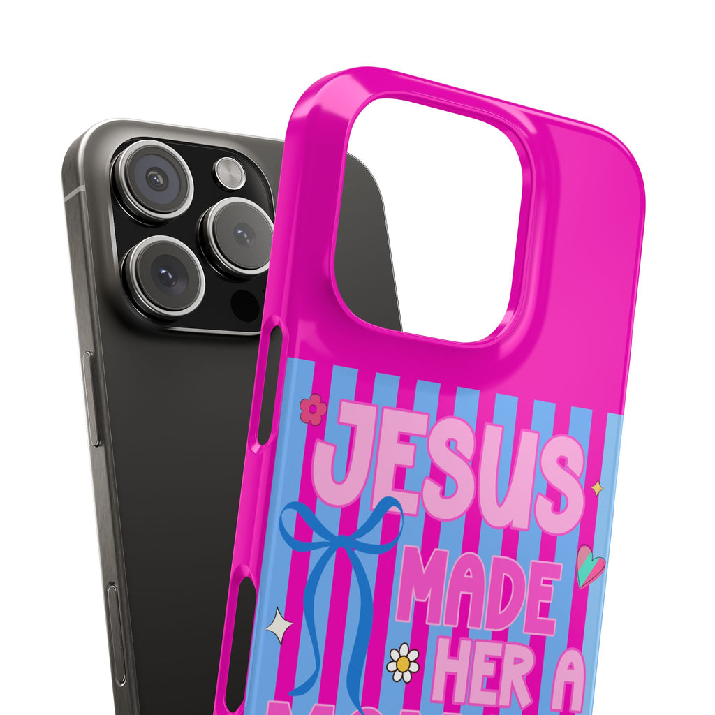 Jesus Made Her A Mama Phone Cases