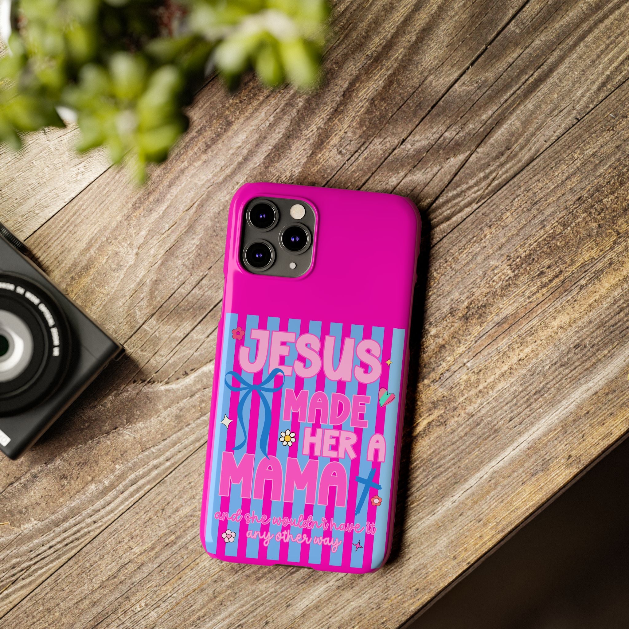 Jesus Made Her A Mama Phone Cases