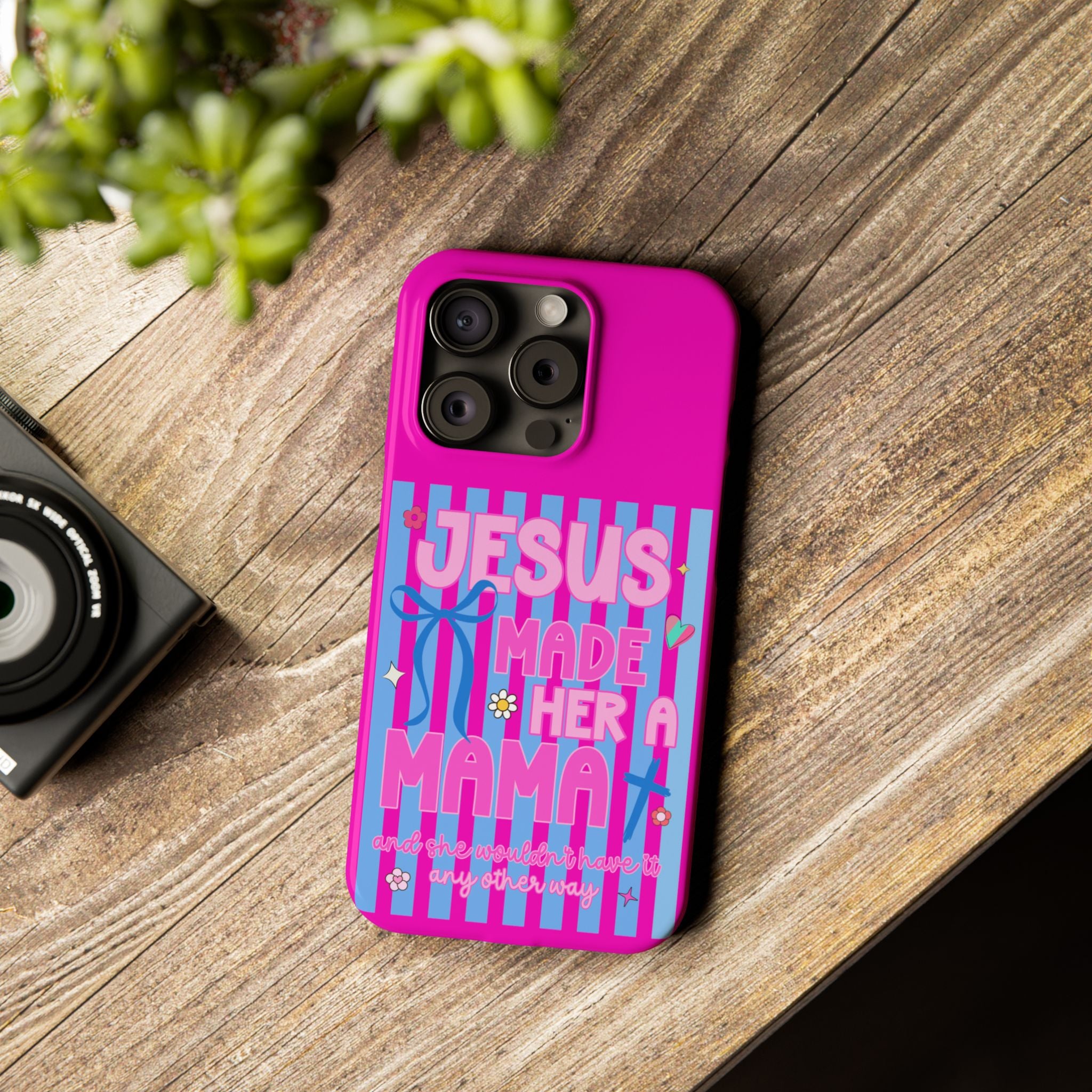 Jesus Made Her A Mama Phone Cases